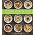 Whole Grains for a New Generation: Light Dishes, Hearty Meals, Sweet Treats, and Sundry Snacks for the Everyday Cook