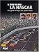 Il était une fois la Nascar : Des good ol'boys aux golden boys by 