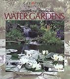 Complete Guide to Water Gardens: Ponds, Fountains, Waterfalls, Streams by Kathleen Fisher Ms.