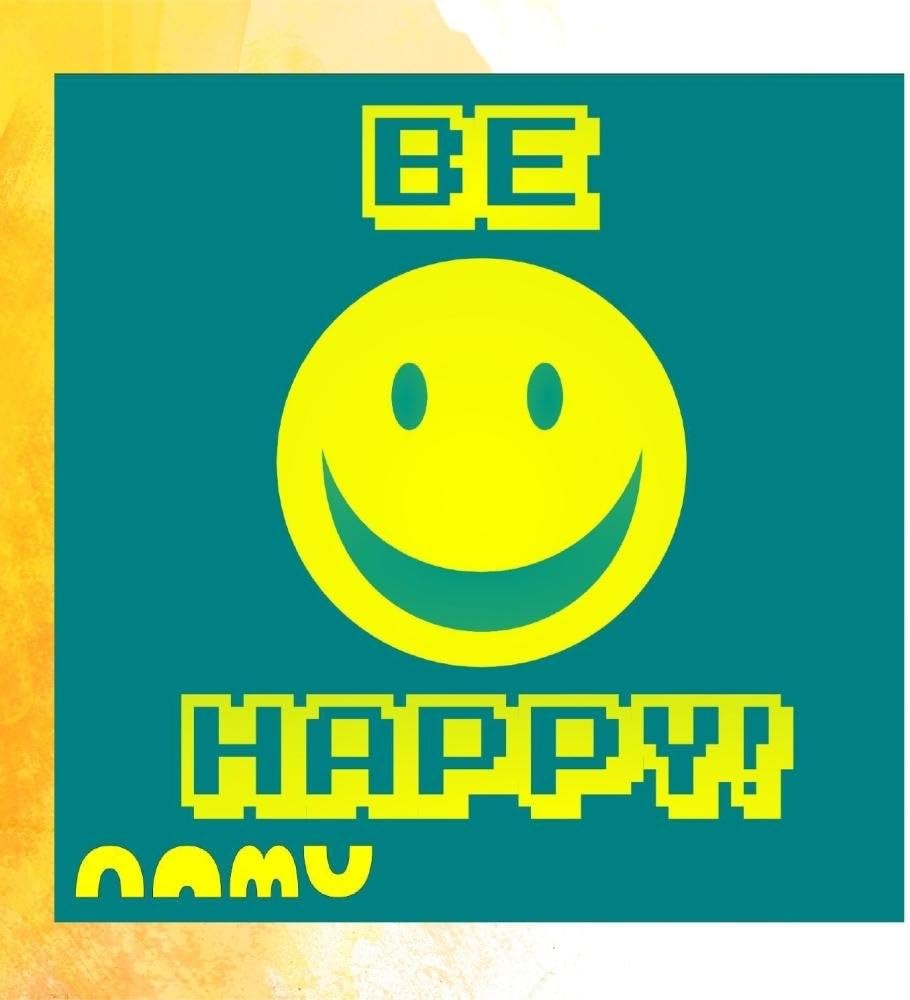 Be Happy!