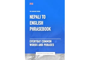 Nepali To English Phrasebook - Everyday Common Words And Phrases