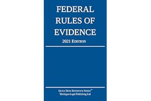 Federal Rules of Evidence; 2021 Edition: With Internal Cross-References