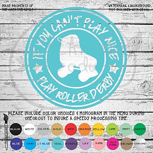 If You Can't Place Nice Play Roller Derby Vinyl Decal Sticker