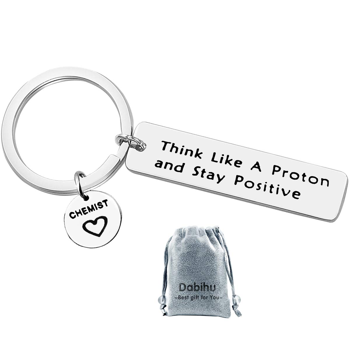 Gifts for Chemist Encouragement Chemistry Science Keyring Think Like A Proton and Stay Positive Keychain Graduation Gift for Chemistry Scientist Physicist Teacher Science Lover Birthday Keyring