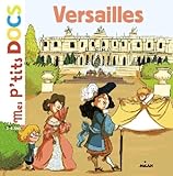 Mes P'tits Docs: Versailles (French Edition) by 