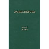 Agriculture: Spiritual Foundations for the Renewal of Agriculture (CW 327)