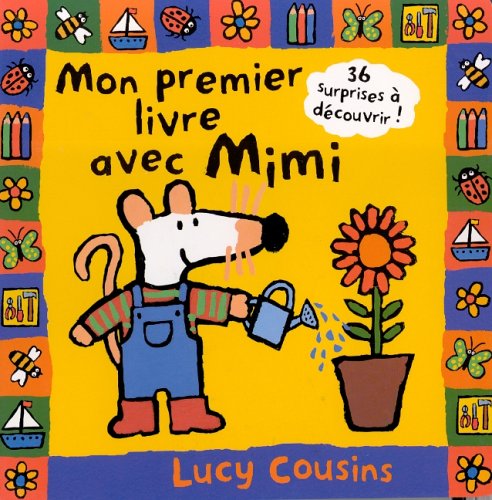Amazon Fr Mon Premier Livre Avec Mimi Prix Du Comite Des Mamans 01 0 3 Ans Cousins Lucy Livres