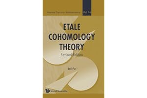 ETALE COHOMOLOGY THEORY (REVISED EDITION) (Nankai Tracts in Mathematics, 14)