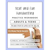 Neat and Fun Hand Writing Workbook For Adults and Teens: A Booklet To Help Improve Your Penmanship &amp; Lettering Skills with Tips &amp; Practice Pages