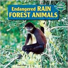 Endangered Rain Forest Animals (Save Earth's Animals