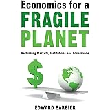 Economics for a Fragile Planet