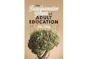 The Transformative Power of Adult Education