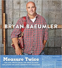 Measure Twice Tips And Tricks From The Pros To Help You Avoid The