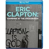 Eric Clapton - Standing at the Crossroads [Blu-ray]