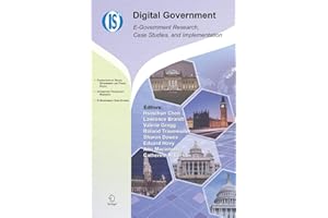 Digital Government: E-Government Research, Case Studies, and Implementation (Volume 17)