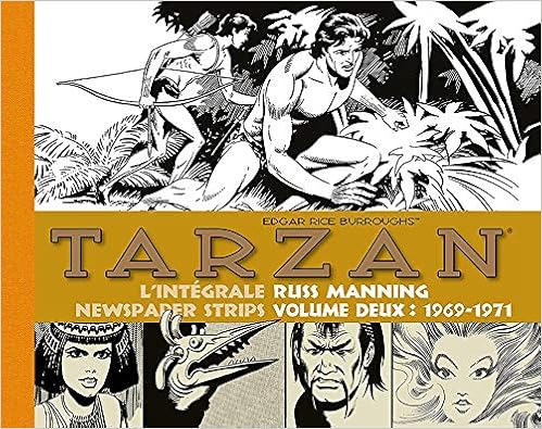 Tarzan : L'intégrale des newspaper strips : Volume 2, 1969-1971 Tarzan : L'intégrale des newspaper strips : Volume 2, 1969-1971
