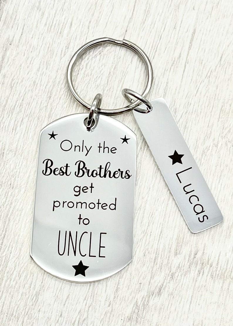 Only The Best Brothers Get Promoted To Uncle Personalised