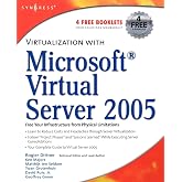 Virtualization with Microsoft Virtual Server 2005