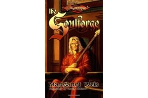 The Soulforge: The Raistlin Chronicles, Volume One