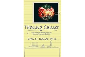 Taming Cancer: 21st Century Biology and the Future of Cancer Medicine