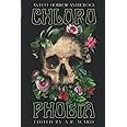 Chlorophobia: An Eco-Horror Anthology