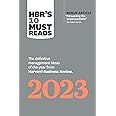 HBR's 10 Must Reads 2023: The Definitive Management Ideas of the Year from Harvard Business Review (with bonus article "Persuading the Unpersuadable" By Adam Grant)