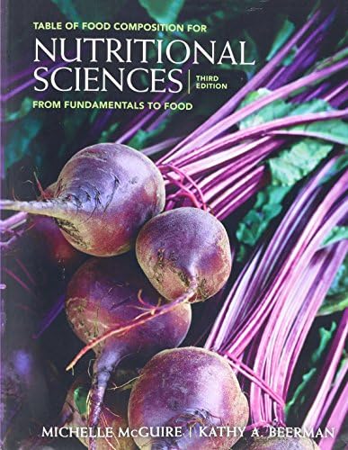 Table of Food Composition Booklet for McGuire/Beerman's Nutritional Sciences: From Fundamentals to Food with Table of Food Composition Booklet