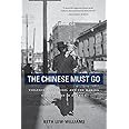 The Chinese Must Go: Violence, Exclusion, and the Making of the Alien in America