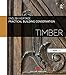 Practical Building Conservation, 10-volume set: Practical Building Conservation: Timber (Volume 10) by