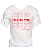 thank you have a nice day shirt