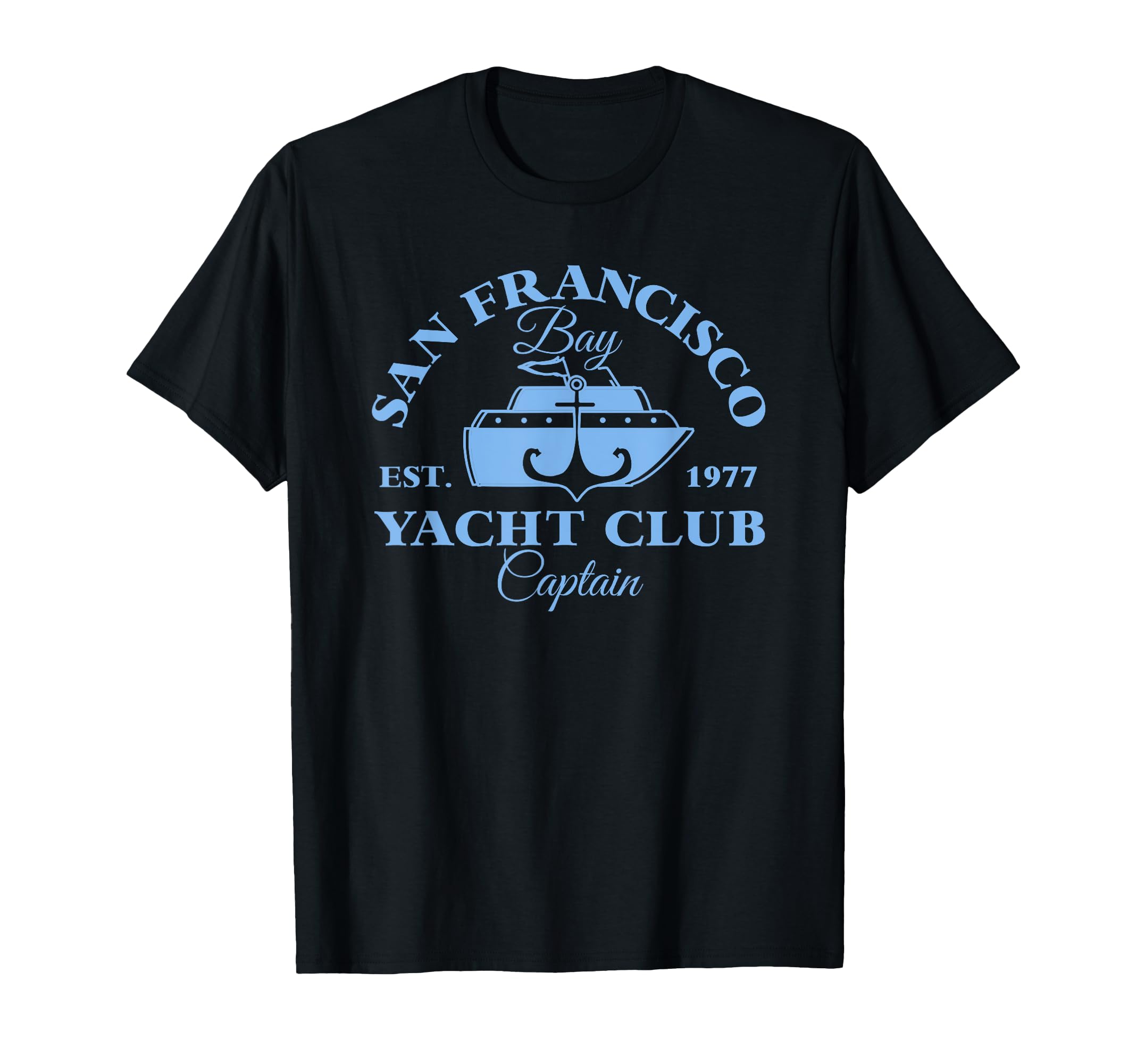San Francisco Bay Yacht Club Captain East 1977 T-Shirt