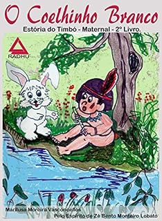 Livro O Coelhinho Branco: aventuras de Timbó
