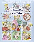 Attendre un Bebe (French Edition) by Nathalie Belineau, Emilie Beaumont