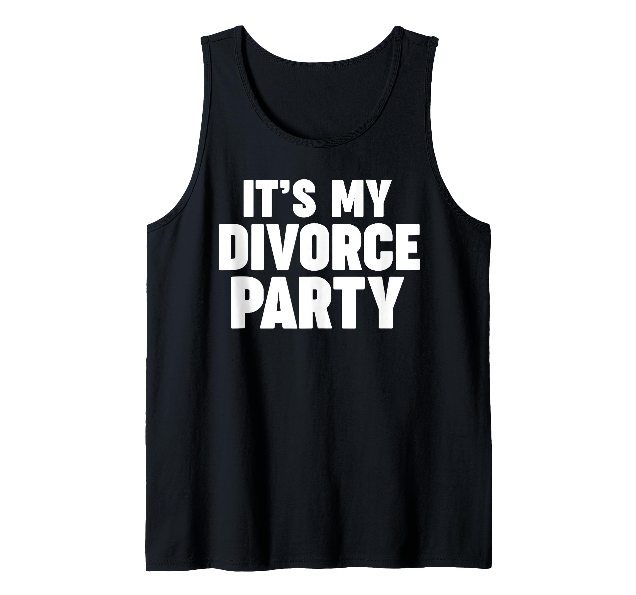 It's my Divorce Party Tank Top