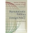 Bureaucratic Politics and Foreign Policy