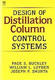 Design of Distillation Column Control Systems