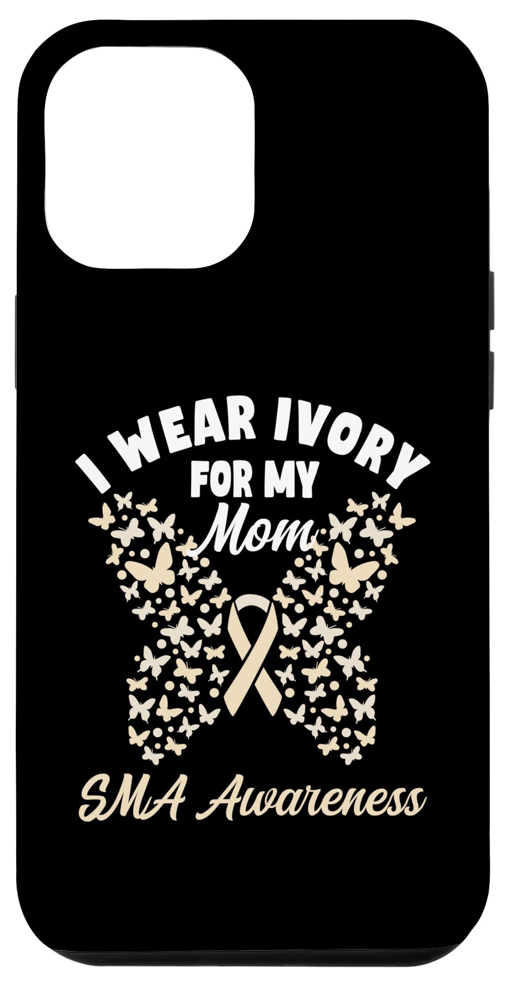 iPhone 12 Pro Max I Wear Ivory For My Mom SMA Awareness Support Dress Case