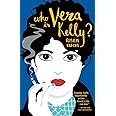 Who Is Vera Kelly? (A Vera Kelly Story, 1)