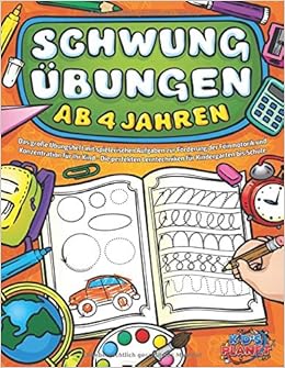 Schwungubungen Ab 4 Jahren Das Grosse Ubungsheft Mit Spielerischen Aufgaben Zur Forderung Der Feinmotorik Und Konzentration Fur Ihr Kind Die Perfekten Lerntechniken Fur Kindergarten Bis Schule Lavie Emma Amazon De Books Schwungubungen Ab 4 Jahren Das Grosse Ubungsheft Mit Spielerischen Aufgaben Zur Forderung Der Feinmotorik Und Konzentration Fur Ihr Kind Die Perfekten Lerntechniken Fur Kindergarten Bis Schule Lavie Emma Amazon De Books