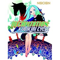 Decapitation: Kubikiri Cycle (Zaregoto Series)