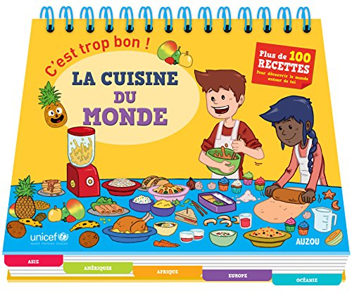 C'est trop bon ! : La cuisine du monde by 