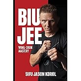 Biu Jee: Wing Chun Mastery