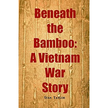 Beneath the Bamboo: A Vietnam War Story