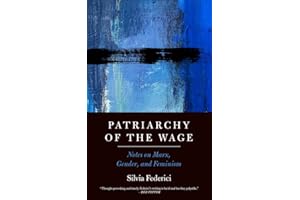 Patriarchy of the Wage: Notes on Marx, Gender, and Feminism