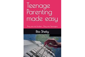 Teenage Parenting made easy: They are not broken , They are Teenagers