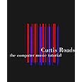 The Computer Music Tutorial (The MIT Press)