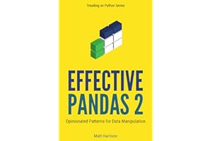 Effective Pandas 2: Opinionated Patterns for Data Manipulation