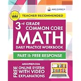 3rd Grade Common Core Math: Daily Practice Workbook - Part II: Free Response | 1000+ Practice Questions and Video Explanations | Argo Brothers (Next Generation Learning Standards Aligned (NGSS))