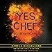 Yes, Chef: A Memoir by
