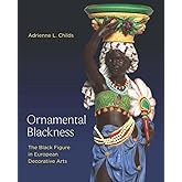 Ornamental Blackness: The Black Figure in European Decorative Arts